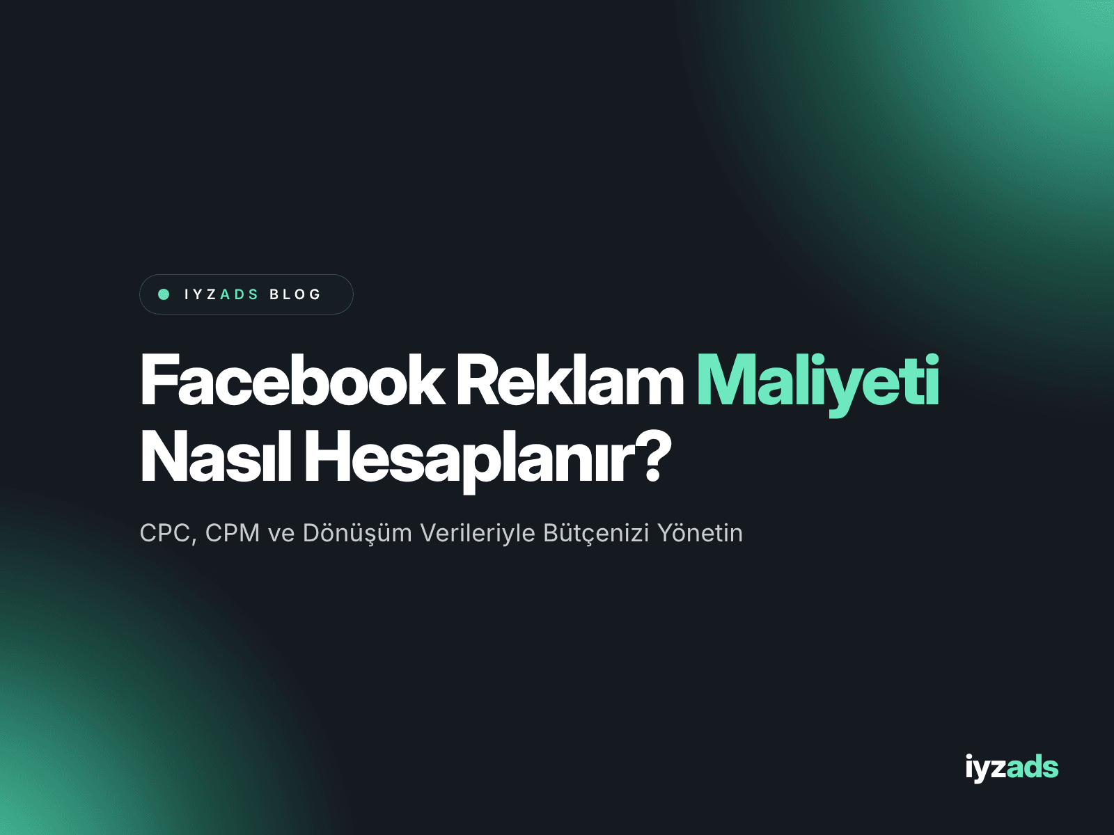 Facebook Reklam Maliyeti Nasıl Hesaplanır?