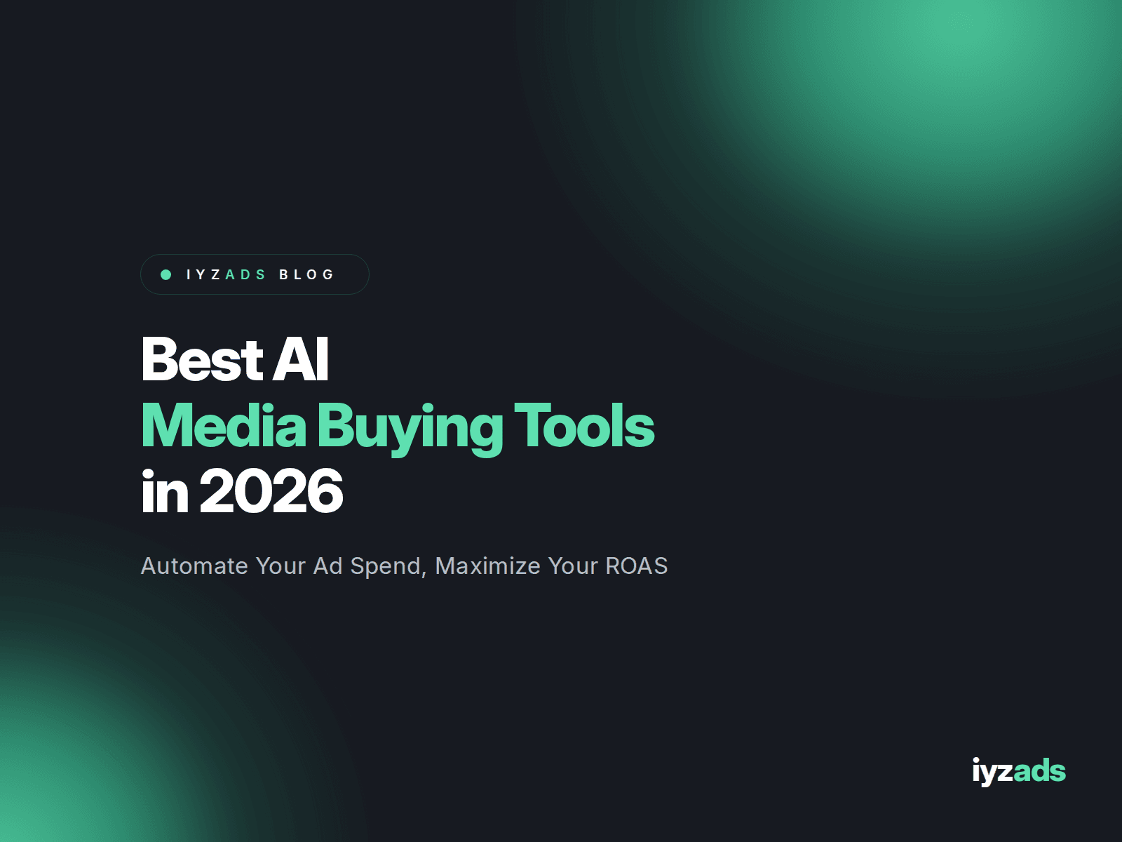 Best AI Media Buying Tools in 2026