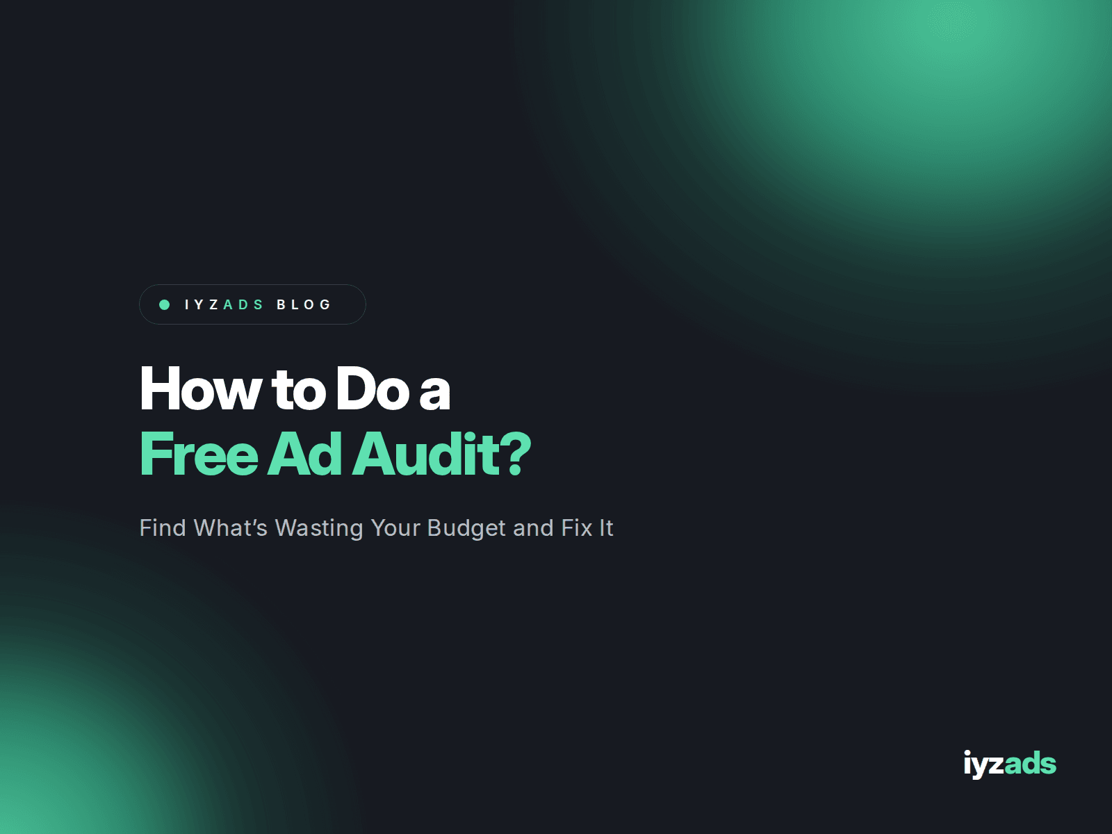How to Do a Free Ad Audit?