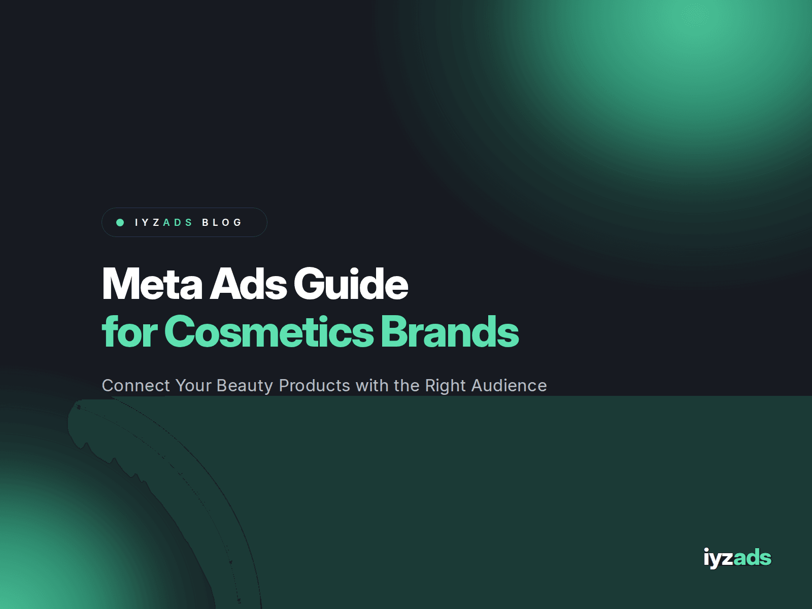 Meta Ads for Cosmetics