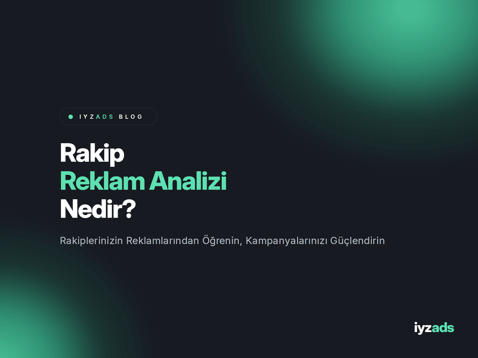 Rakip Reklam Analizi Nedir?