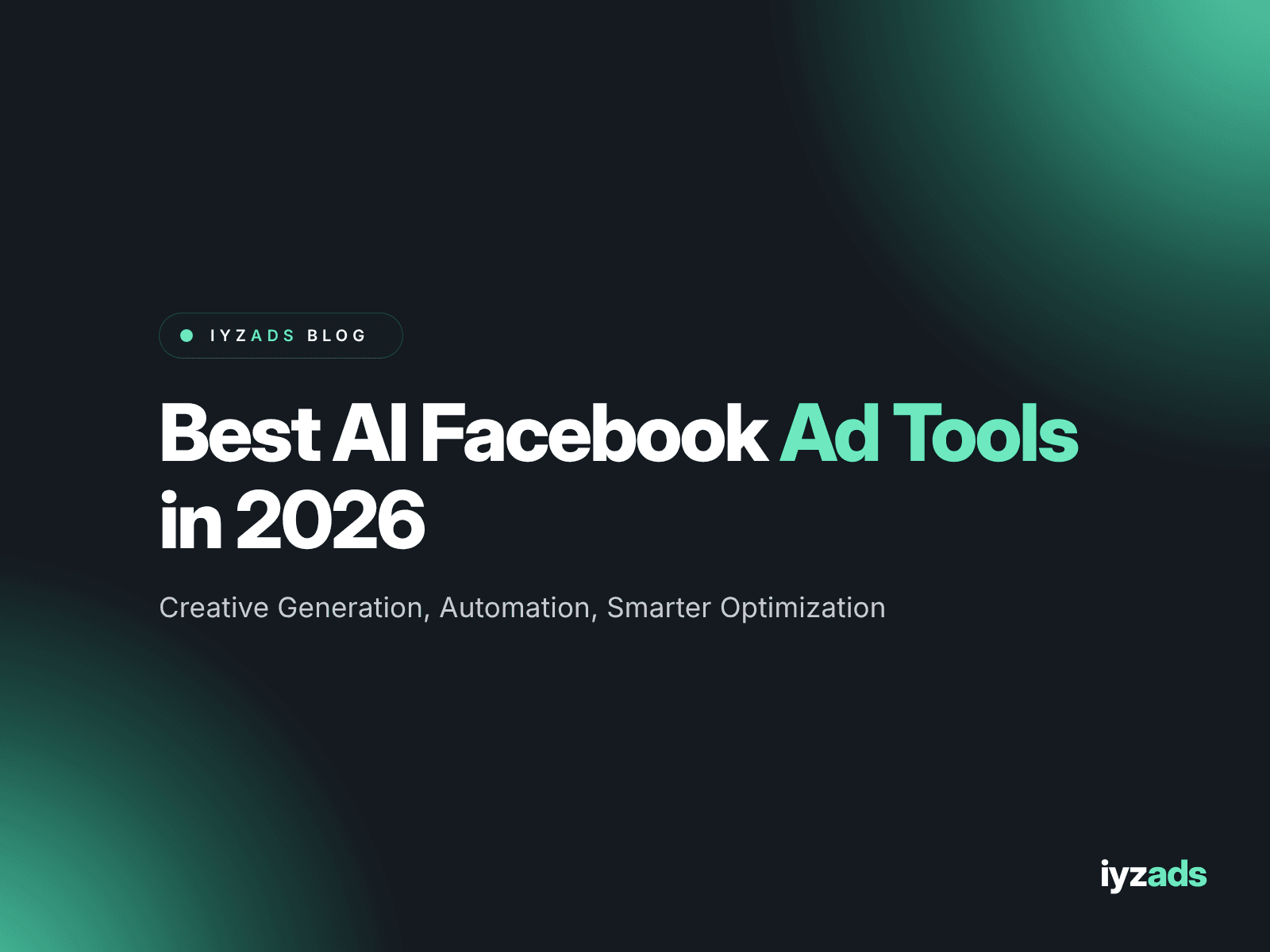 Best AI Facebook Ad Tools in 2026